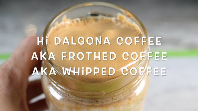 Hi Dalgona Coffee Aka Frothed Coffee Aka Whipped Coffee